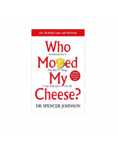 Who Moved My Cheese? by Spencer Johnson - Insightful Life Changes Guide