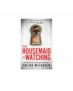 The Housemaid Is Watching by Freida McFadden | Psychological Thriller Bestseller