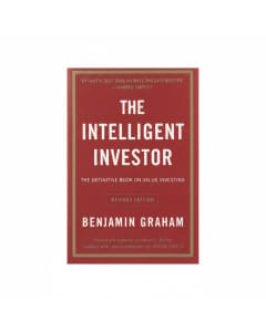 The Intelligent Investor: Mastering Value Investing by Benjamin Graham