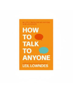 Master the Art of Conversation: How To Talk To Anyone by Leil Lowndes - Paperback