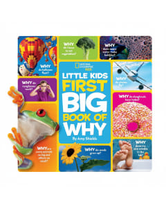 Little Kids First Big Book Of Why: Exploring Fun Questions with National Geographic Kids