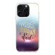 iPhone 16 Pro Max Transparant Case Printed With Positive Quote Poster Sunset Blurred Background