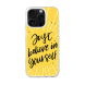 iPhone 16 Pro Transparant Case Printed With Modern Motivation Quote Yellow Color
