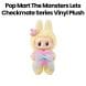 POP MART Checkmate The Monsters Labubu Let's Checkmate Series Vinyl Plush (Sold Seperately Subject to Availability)