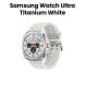 Samsung Watch Ultra 2025 | Titanium White | SML705FAW1XSG
