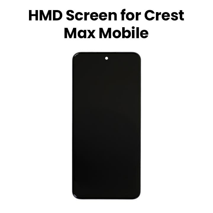 HMD Screen for Crest Max Mobile| 70101474H001
