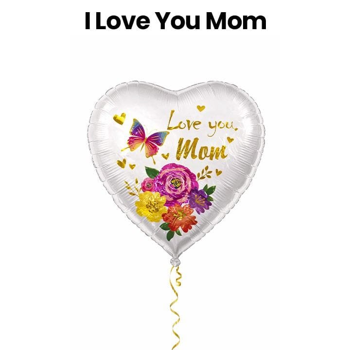 I Love You Mom Printed Helium Balloon | White