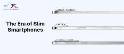 The Era of Slim Smartphones